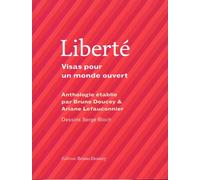 Liberté - Visas Pour Un Monde Ouvert