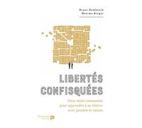 Libertés Confisquées - Apprendre À Repousser Ses Limites