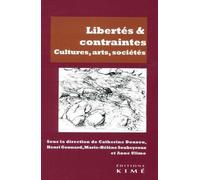 Libertés & Contraintes - Cultures, Arts, Sociétés