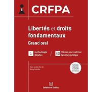 Libertés et droits fondamentaux 2025-2026 - Grand oral CRFPA 31ed