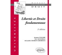 Libertés et Droits fondamentaux. 2e édition - Jacques Fialaire - Ellipses - broché - Scolaire / Universitaire