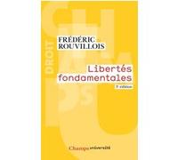 Frédéric Rouvillois – Libertés fondamentales – Flammarion