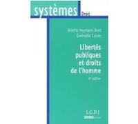 Libertés publiques et droits de l'homme - 9ème édition heymann-doat a. Calvès g. (Auteur)