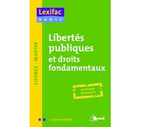 Libertés publiques et droits fondamentaux: en fiches pratiques