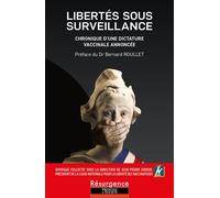 Libertés sous surveillance - Chronique d'une dictature vaccinale annoncée - Collectif - Marco Pietteur - broché - Guide