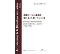 LIBERTINAGE ET FIGURES DU SAVOIR