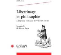 Libertinage et philosophie à l'époque classique (XVIe-XVIIIe siècle) Antony McKenna (Collection dirigée par), Pierre François Moreau (Collection dirigée par), Collectif (Auteur)
