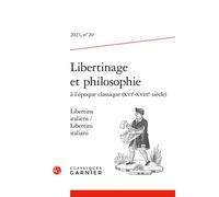 Libertinage et philosophie Libertins italiens / Libertini italiani 2023 - Nicole Gengoux - Classiques Garnier - broché - Revue
