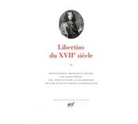 Libertins du XVIIᵉ siècle Collectif (Auteur), Jacques Prévot (Edité par)