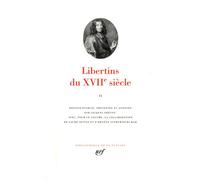 Libertins du XVIIe siècle, tome 2