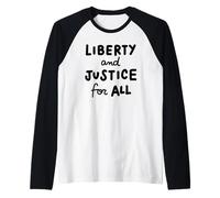 Liberty and Justice for All Manche Raglan