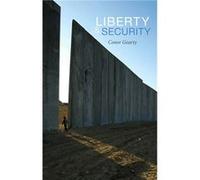 Liberty and Security by Conor Gearty Gearty, Conor (Auteur)