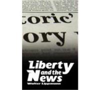Liberty and the News Walter Lippmann (Auteur)