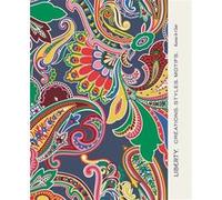 Liberty. Créations, Styles, Motifs. Kassia St Clair (Auteur)