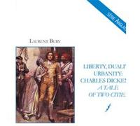 Liberty, Duality, Urbanity : Charles Dicken's - A Tale Of Two Cities