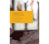 Liberty of Conscience Justification and Limits - Guy Baldwin - Hart Publishing - ebook (ePub) - Livre