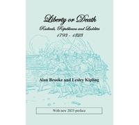 Liberty or Death: Radicals, Republicans and Luddites 1793-1823