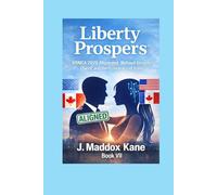 Liberty Prospers: USMCA 2026 Alignment, National Security Clarity, and the Economics of Trust