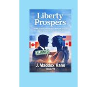 Liberty Prospers: USMCA 2026 Alignment, National Security Clarity, and the Economics of Trust