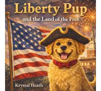 Liberty Pup and the Land of the Free