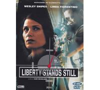 Liberty stands still