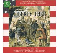 Liberty Tree : American Music 1776-1861 The Boston Camerata