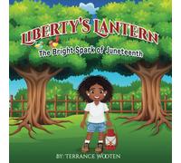 Liberty's Lantern: The Bright Spark Of Juneteenth