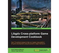 Libgdx Cross-platform Development Cookbook