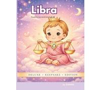 Libra Baby: A Zodiac Baby Memory Book, Journal & Activity Keepsake