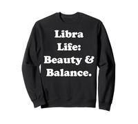 Libra Life: Beauty & Balance Philosophy Sweatshirt
