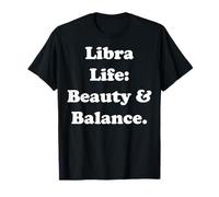 Libra Life: Beauty & Balance Philosophy T-Shirt