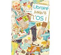 Libraire jusqu'à l'os T01
