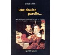 Librairie, papeterie, dvd... VAN DE VELDE BARBIER JACQUES - UNE DOULCE PAROLLE... Technique G