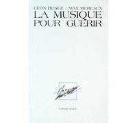 Librairie, papeterie, dvd... VAN DE VELDE BENCE L./ MEREAUX M. - MUSIQUE POUR GUERIR (LA) - MUSICOTHERAPIE Technique