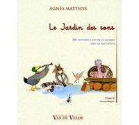 Librairie, papeterie, dvd... VAN DE VELDE MATTHYS AGNES - LE JARDIN DES SONS Livre Jeunesse G