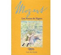 Librairie, papeterie, dvd... VAN DE VELDE MOZART W.A. - NOCES DE FIGARO, L'OPERA RACONTE AUX ENFANTS Livre Jeunesse