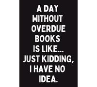 Librarian Gifts: Funny Hilarious Novelty Gag Humor Journal Composition Notebook Present Ideas For Male Female School Academic Public Library ... Knowledge Manager, Research Assistant
