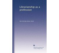 Librarianship as a profession. 2