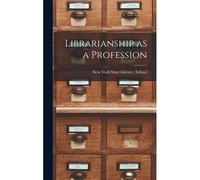Librarianship As A Profession
