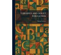 Libraries and Adult Education