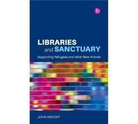 Libraries and Sanctuary by John Vincent John Vincent (Auteur)