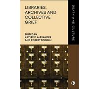 Libraries, Archives and Collective Grief - Lyuba Basin - Bristol University Press - ebook (ePub) - Livre