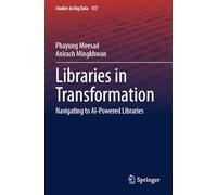 Libraries in Transformation: Navigating to AI-Powered Libraries