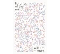 Libraries of the Mind
