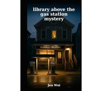 Library Above the Gas Station Mystery
