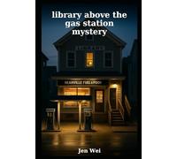 Library Above the Gas Station Mystery