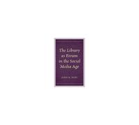 Library As Forum In The Social Media Age