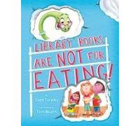 Library Books Are Not For Eating!