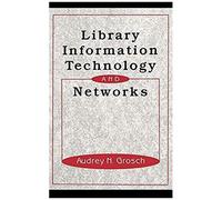 Library Information Technology And Networks