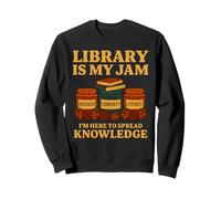 Library is My Jam Drôle Bibliothécaire lisant la rentrée Scolaire Sweatshirt